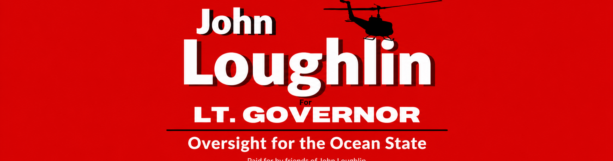 John Loughlin for Lt. Governor